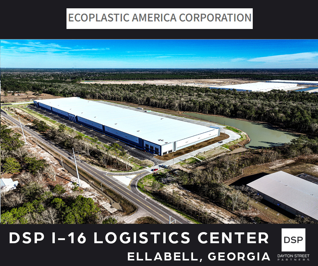 Dayton Street Partners Fully Leases DSP I-16 Logistics Center with Major Expansion by Ecoplastic America